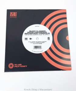 Winyl 7'' Raaw feat. Zdechły Osa - Jestem głodny / Młody Klakson, Maciej Maleńczuk, Sentino feat. Yugopolis  - Ostatnia Nocka ale to drill [promo winyl LP] [Asfalt Records / Klub Płytowy] winylowa