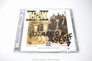 CD Born Juices Prosto z ulicy Dymófka 95 [Okolicznościófka 2CD] [2019 (oryg. 1997)] [RRX] NOWA, bez folii, z autografem Krzysztofa Kozaka